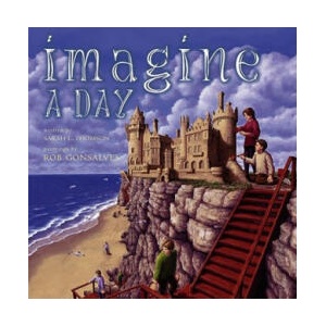Imagine a Day | Rob Gonsalves (ISBN: 9780689852190)