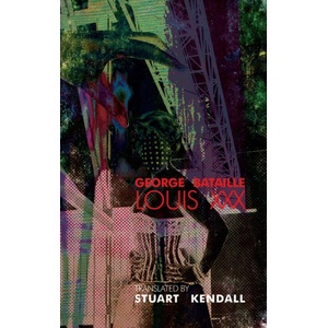 Equus Press Louis XXX | Georges Bataille, Stuart Kendall