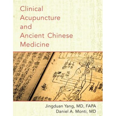 Clinical Acupuncture and Ancient Chinese Medicine