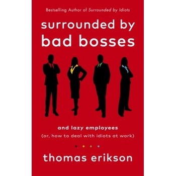 Surrounded by Bad Bosses and Lazy Employees - Thomas Erikson, Vermilion