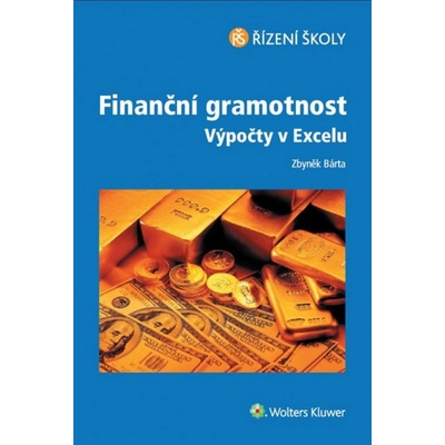 Finanční gramotnost Výpočty v Excelu