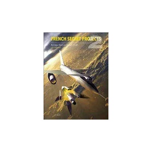French Secret Projects 2: Bombers, Patrol and Assault Aircraft (ISBN: 9781910809068)