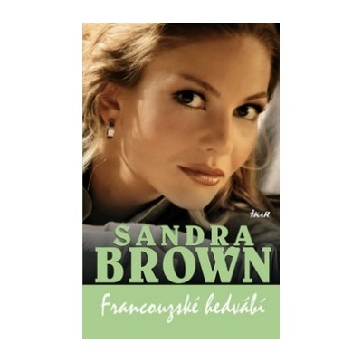 Francouzské hedvábí Sandra Brown