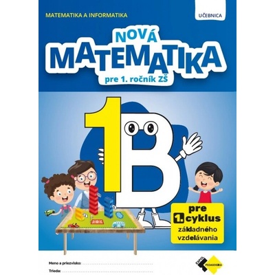 NOVÁ MATEMATIKA 1 UČEBNICA B