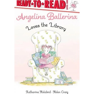Angelina Ballerina Loves the Library | Helen Craig (ISBN: 9781534498204)