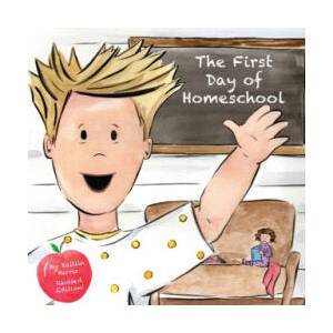 The First Day of Homeschool | Kaitlin Harris (2020)