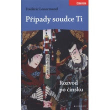Případy soudce Ti. Rozvod po čínsku - Frédéric Lenormand