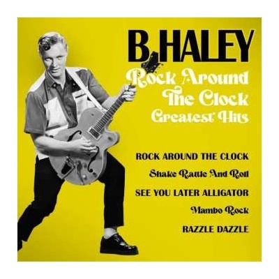Bill Haley And His Comets - Rock Around The Clock - Greatest Hits LP