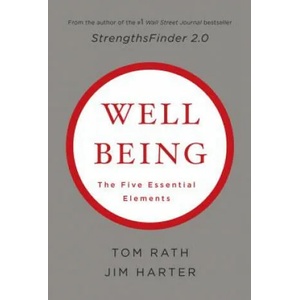 Wellbeing: The Five Essential Elements | Tom Rath (ISBN: 9781595620408)