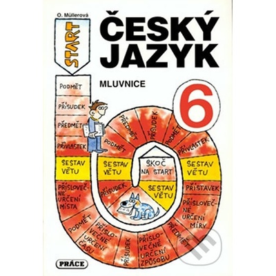 Český jazyk pro 6. ročník Mluvnice Olga Müllerová