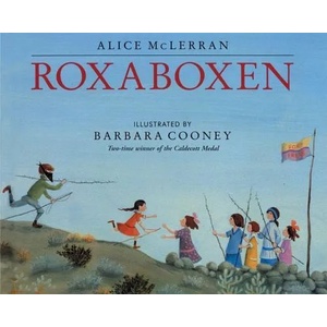 Roxaboxen | Alice McLerran, Barbara Cooney (ISBN: 9780060526337)