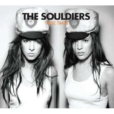 The Souldiers - These Times CD