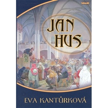 Kantůrková Eva - Jan Hus