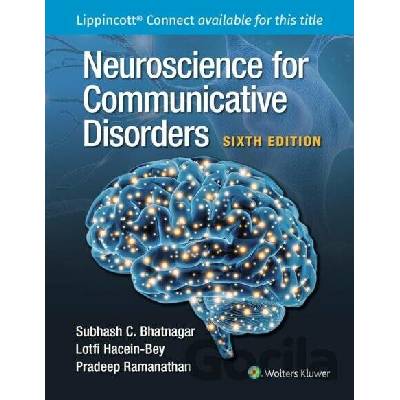 Neuroscience for Communicative Disorders - Lotfi Hacein-Bey, Pradeep Ramanathan, Subhash C. Bhatnagar