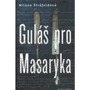 Guláš pro Masaryka