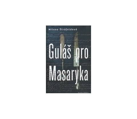 Guláš pro Masaryka