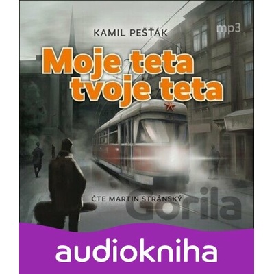 Moje teta, tvoje teta - Kamil Pešťák