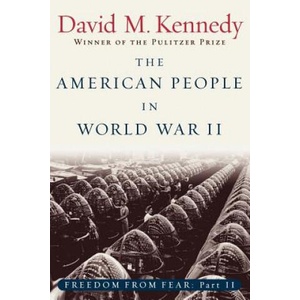 Freedom From Fear: Part 2: The American People in World War II (ISBN: 9780195168938)