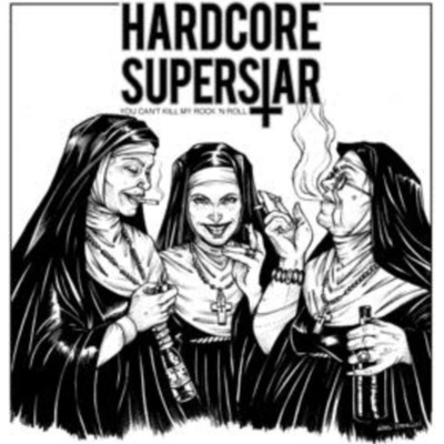You Can't Kill My Rock 'N Roll - Hardcore Superstar LP