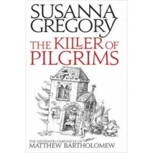 Killer Of Pilgrims | Susanna Gregory (2011)