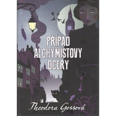 Případ alchymistovy dcery - Theodora Goss