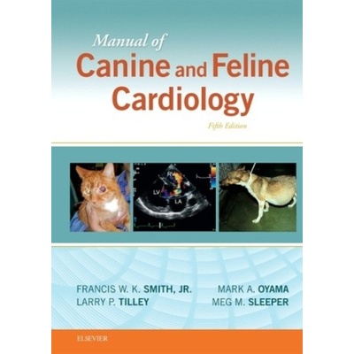 Manual of Canine and Feline Cardiology - Tilley Larry P. DVM DACVIM