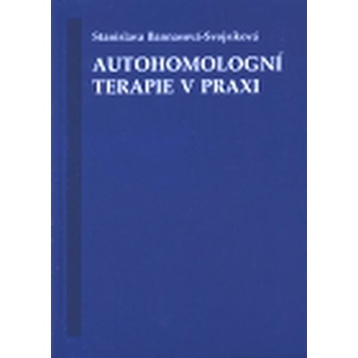 Autohomologní terapie v praxi