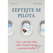 Zeptejte se pilota - Patrick Smith