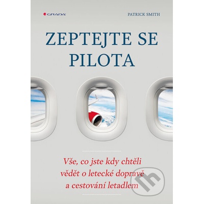 Zeptejte se pilota - Patrick Smith