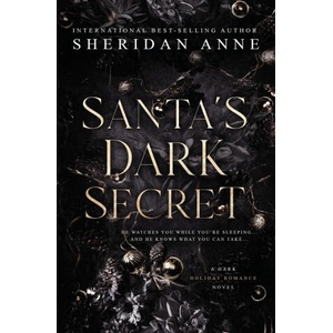 Santa's Dark Secret | Sheridan Anne (ISBN: 9781925958942)
