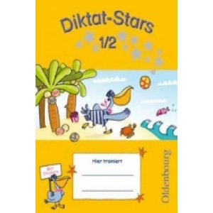 Diktat-Stars - Allgemeine Ausgabe - 1. /2. Schuljahr | Maria Auer, Birgit Weiß, Kornelia Winkelmeyr (ISBN: 9783637015807)