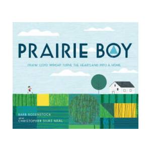 Prairie Boy | Barb Rosenstock, Christopher Silas Neal (ISBN: 9781629794402)
