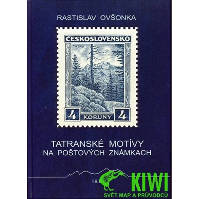 Tatranské motívy na poštových známkach - Rastislav Ovšonka