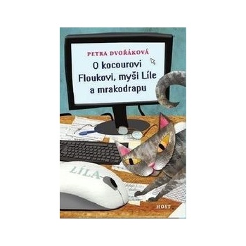 O kocourovi Floukovi, myši Líle a mrakodrapu - Petra Dvořáková
