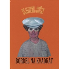 Bordel na kvadrát - Karel Sýs