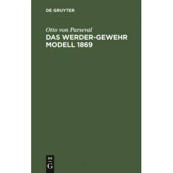 Image 1 of Das Werder-Gewehr Modell 1869 | Otto Von Parseval