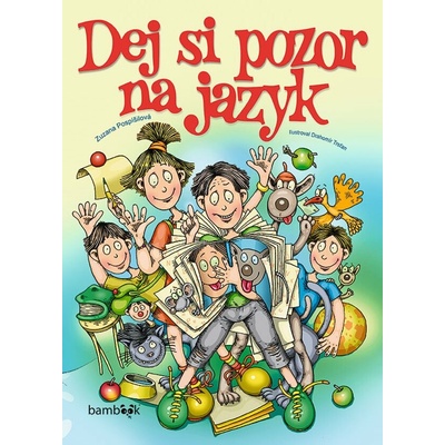 Dej si pozor na jazyk - Zuzana Pospíšilová