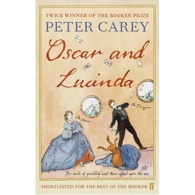 Oscar and Lucinda - Peter Carey