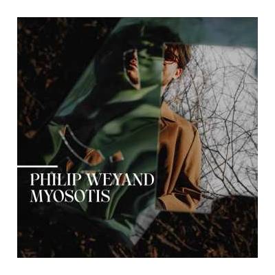 Philip Weyand - Myosotis CD