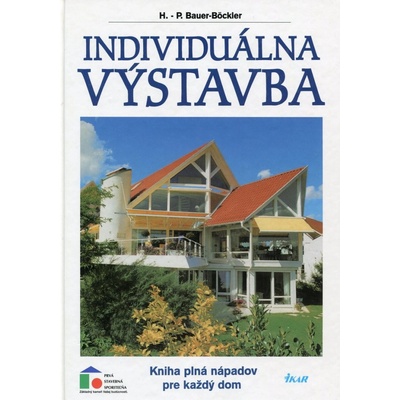 Individuálna výstavba - Bauer, Böckler