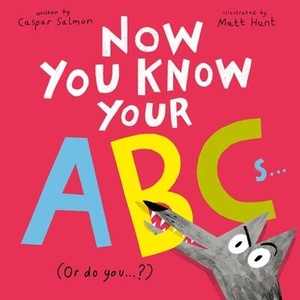NOW YOU KNOW YOUR ABCS OR DO YOU (ISBN: 9798887772240)
