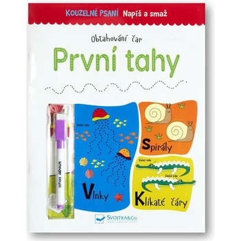 Napíš a zmaž Prvé ťahy
