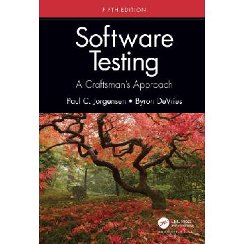 Software Testing | Paul C. Jorgensen, Byron DeVries