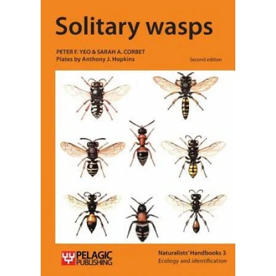 Solitary wasps | Peter F. Yeo, Sarah A. Corbet