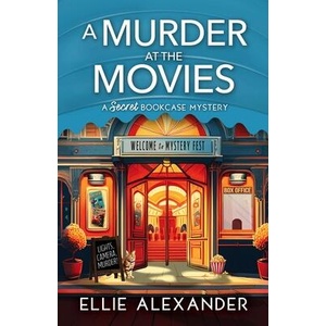 A Murder at the Movies | Ellie Alexander (ISBN: 9781805084129)