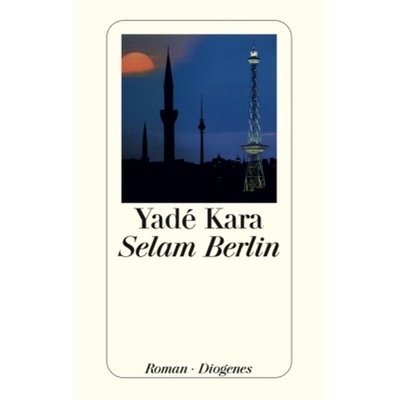 Selam Berlin - Kara, Yade