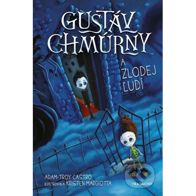 Gustáv Chmúrny a zlodej ľudí - Adam-Troy Castro