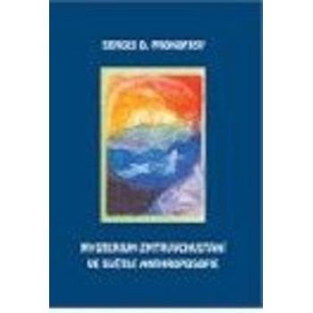 Mysterium zmrtvýchvstání ve světle Anthroposofie - O. Prokofjev Sergej