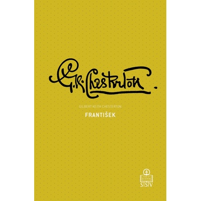 Svätý František z Assisi - Gilbert Keith Chesterton