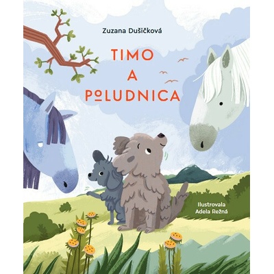 Timo a Poludnica - Zuzana Dušičková
